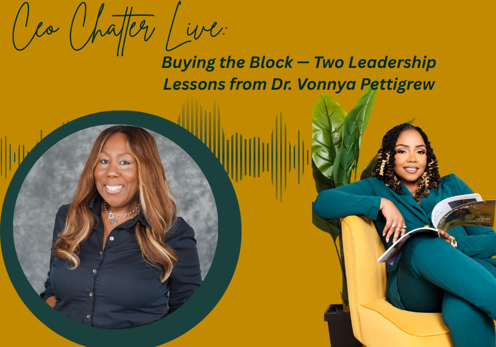 Dr. Vonnya's CEO Chatter LIVE flyer