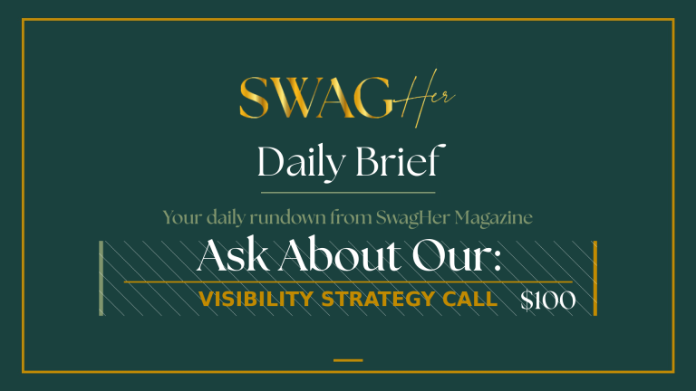 SwagHer Daily Brief hero banner: dark teal background with a gold border, gold SwagHer logo, and large white 'Daily Brief' followed by a gold subtitle and an emphasized offer line reading 'Ask About Our: Visibility Strategy Call' in gold with $100 on the right.